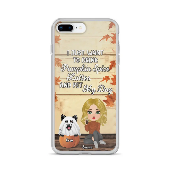 Custom Personalized Girl Dog/Cat Phone Case - Upto 5 Pets - Autumn Gift For Dog/Cat Lover - I Just Want To Drink Pumpkin Spice Lattes And Pet My Dogs - Case For iPhone And Samsung