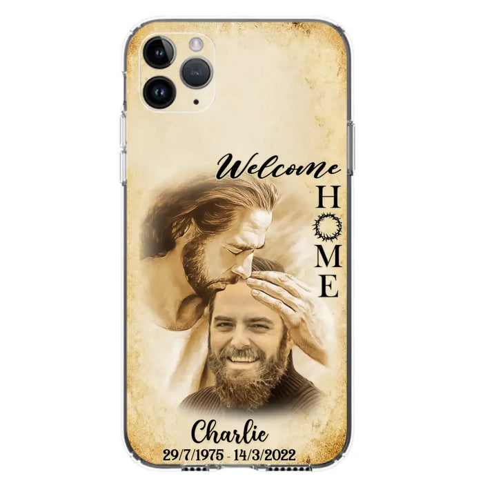 Custom Personalized Memorial Photo Phone Case - Memorial Gift Idea For Family Member/ Pet Owner - Welcome Home - Case For iPhone And Samsung