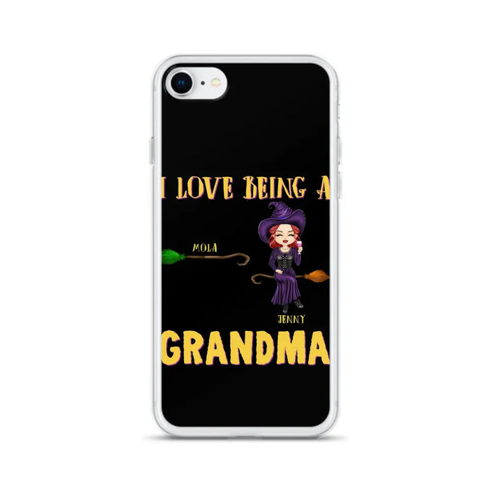 Personalized Witch Grandma Phone Case - Gift Idea For Halloween/Witch/Grandma - Upto 8 Kids - I Love Being A Grandma - Case For iPhone/Samsung