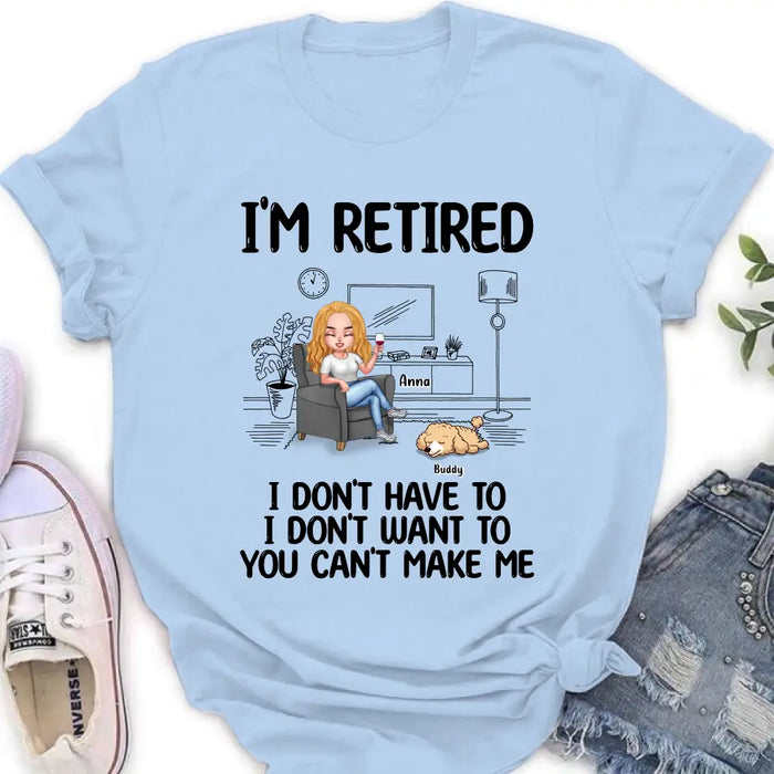 Custom Personalized Pet Shirt/ Hoodie - Upto 4 Dogs/Cats - Mother's Day/Father's Day Gift Idea for Dog/Cat Lovers - I'm Retired