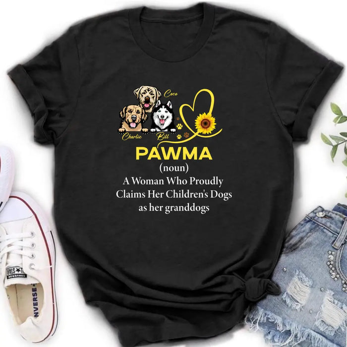 Custom Personalized Pawma Shirt/Hoodie - Gift For Dog Mom/ Mother's Day - Pawma A Woman Who Proudly Claims Her Children's Dogs As Her Granddogs