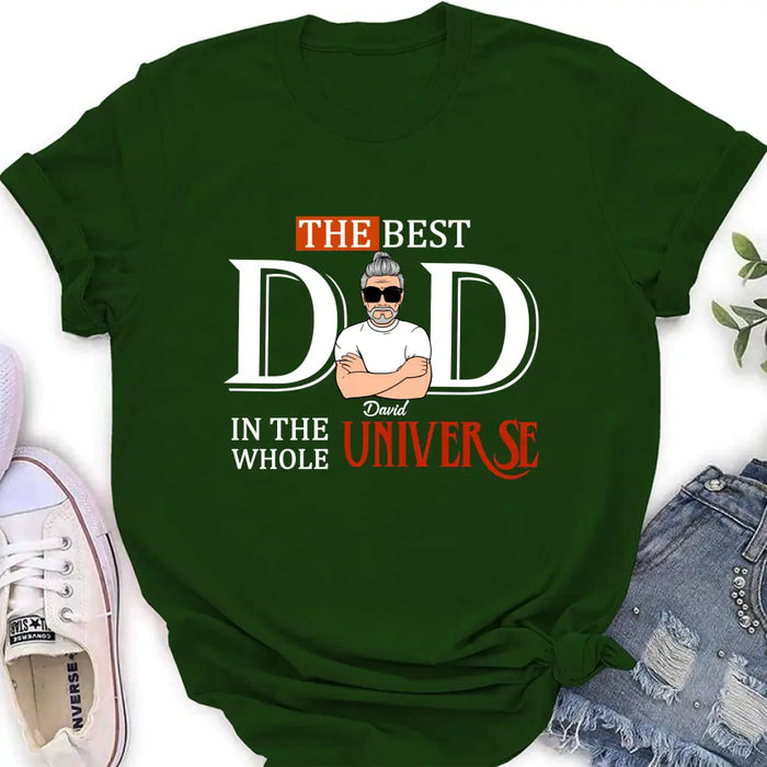 Custom Personalized Dad Shirt/ Hoodie - Father's Day Gift Idea - The Best Dad In The Whole Universe