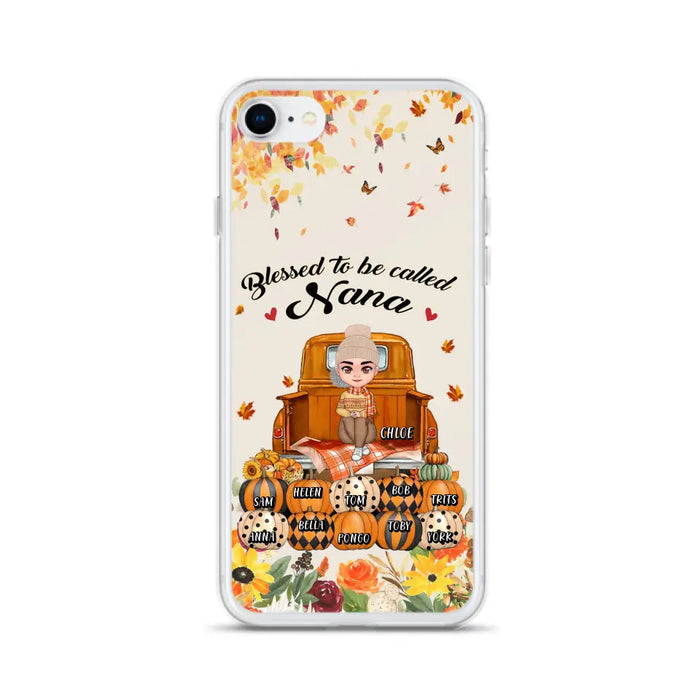 Custom Personalized Grandma Autumn Phone Case - Gift Idea For Grandma - Upto 10 Kids -  Case For iPhone/Samsung - Blessed To Be Called Nana