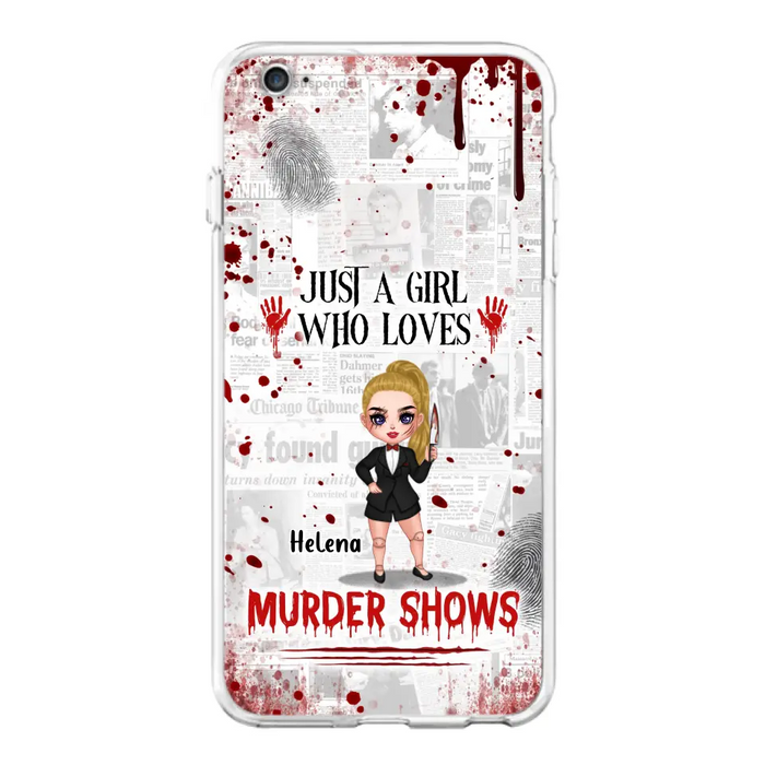 Personalized Witch Phone Case - Gift Idea For Witch Lover/ Halloween - Just A Girl Who Loves Murder Shows - Case For iPhone/Samsung