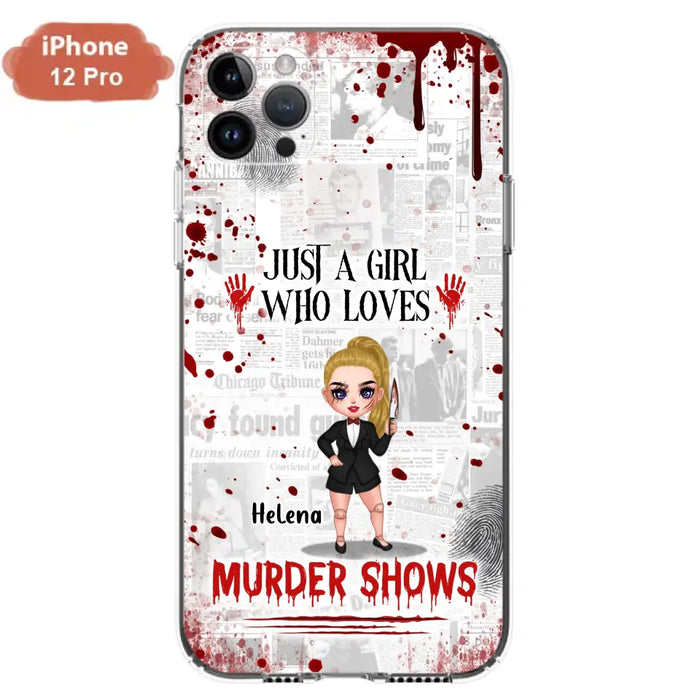 Personalized Witch Phone Case - Gift Idea For Witch Lover/ Halloween - Just A Girl Who Loves Murder Shows - Case For iPhone/Samsung