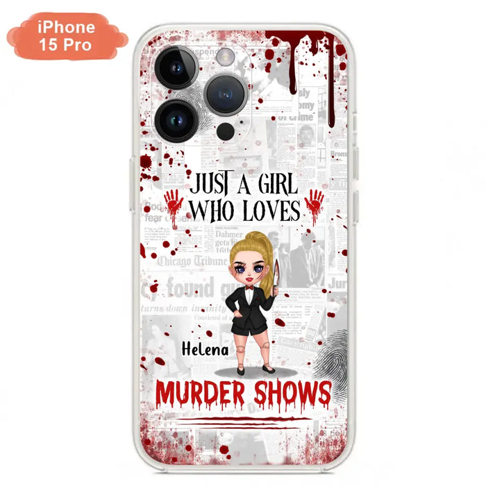 Personalized Witch Phone Case - Gift Idea For Witch Lover/ Halloween - Just A Girl Who Loves Murder Shows - Case For iPhone/Samsung