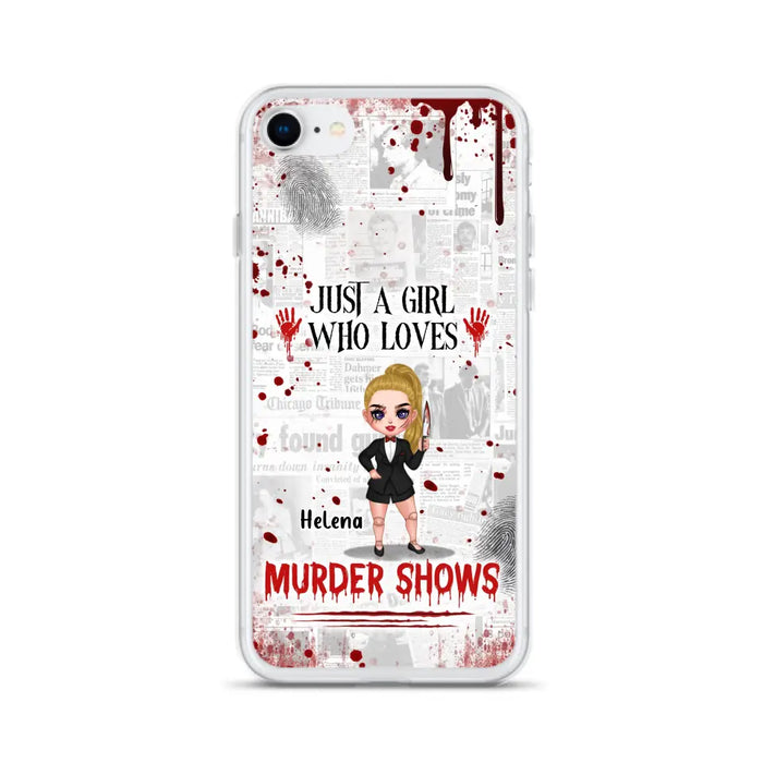 Personalized Witch Phone Case - Gift Idea For Witch Lover/ Halloween - Just A Girl Who Loves Murder Shows - Case For iPhone/Samsung