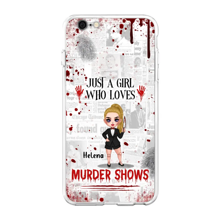 Personalized Witch Phone Case - Gift Idea For Witch Lover/ Halloween - Just A Girl Who Loves Murder Shows - Case For iPhone/Samsung