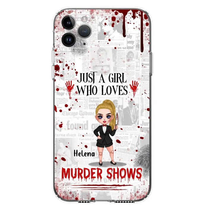 Personalized Witch Phone Case - Gift Idea For Witch Lover/ Halloween - Just A Girl Who Loves Murder Shows - Case For iPhone/Samsung