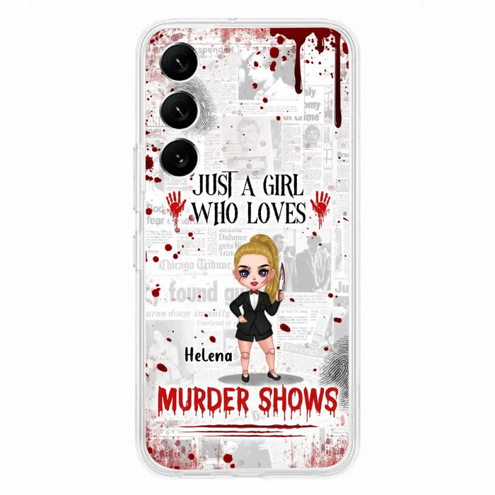 Personalized Witch Phone Case - Gift Idea For Witch Lover/ Halloween - Just A Girl Who Loves Murder Shows - Case For iPhone/Samsung