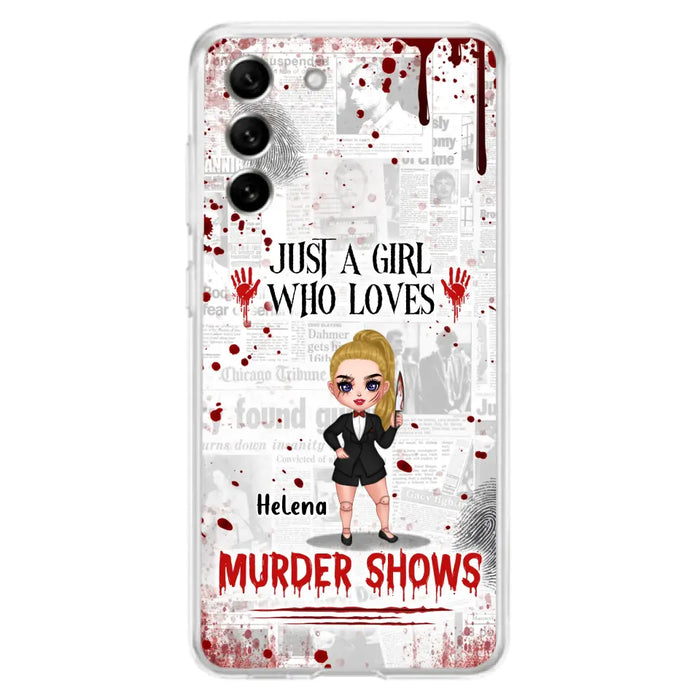 Personalized Witch Phone Case - Gift Idea For Witch Lover/ Halloween - Just A Girl Who Loves Murder Shows - Case For iPhone/Samsung