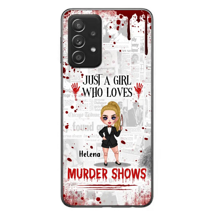 Personalized Witch Phone Case - Gift Idea For Witch Lover/ Halloween - Just A Girl Who Loves Murder Shows - Case For iPhone/Samsung