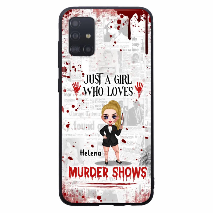 Personalized Witch Phone Case - Gift Idea For Witch Lover/ Halloween - Just A Girl Who Loves Murder Shows - Case For iPhone/Samsung