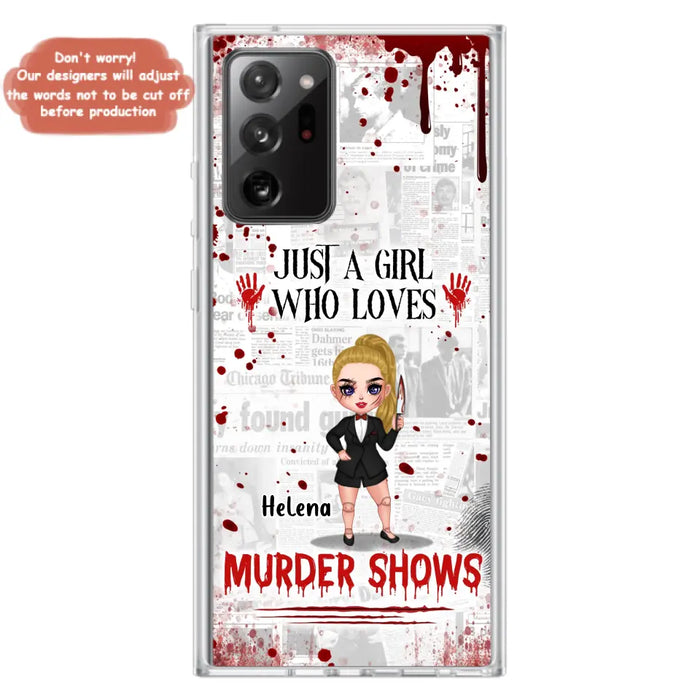 Personalized Witch Phone Case - Gift Idea For Witch Lover/ Halloween - Just A Girl Who Loves Murder Shows - Case For iPhone/Samsung