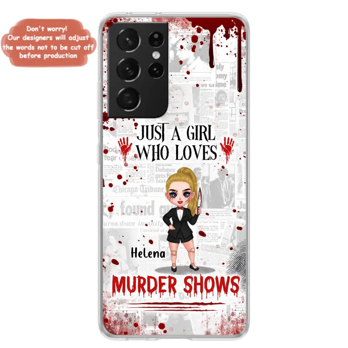 Personalized Witch Phone Case - Gift Idea For Witch Lover/ Halloween - Just A Girl Who Loves Murder Shows - Case For iPhone/Samsung