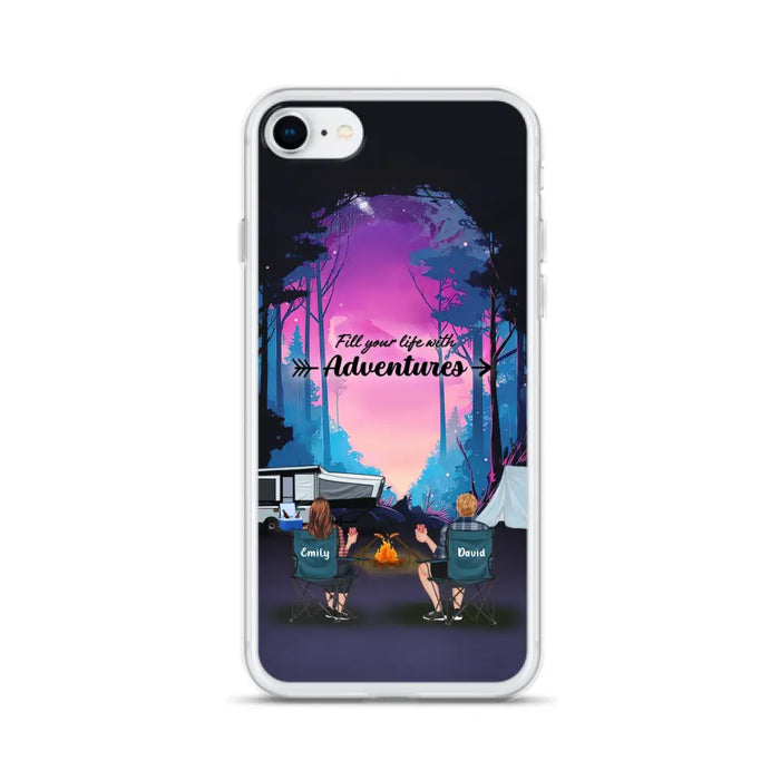 Personalized Camping Phone Case - Full Option - Best Gift For Camping Lovers - Fill Your Life With Adventures - Case For iPhone/Samsung