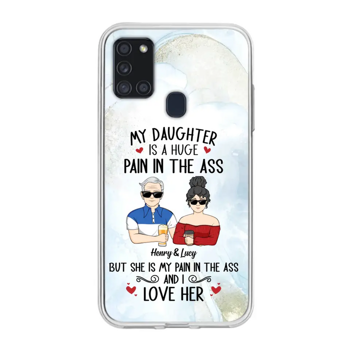 Custom Personalized Dad And Daughter Phone Case - Gift Idea For Dad/ Father's Day/Birthday - My Daughter Is A Huge Pain In The Ass - Case For iPhone And Samsung