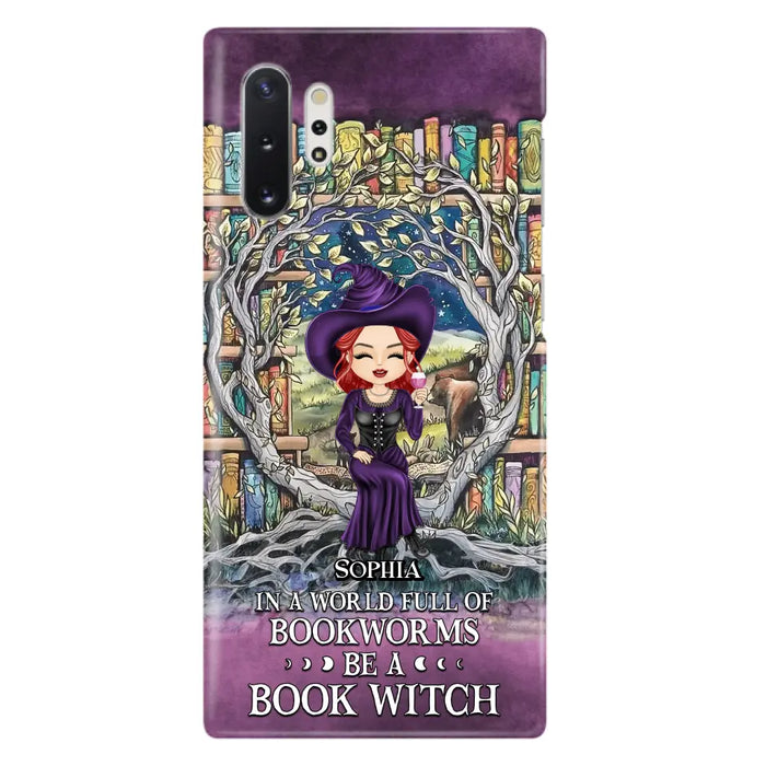 Personalized Witch Phone Case - Halloween Gift Idea For Witch Lovers/Book Lovers - In A World Full Of Bookworms Be A Book Witch - Case For iPhone/Samsung