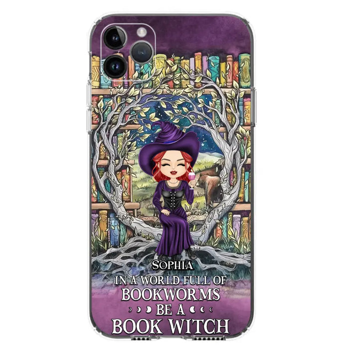 Personalized Witch Phone Case - Halloween Gift Idea For Witch Lovers/Book Lovers - In A World Full Of Bookworms Be A Book Witch - Case For iPhone/Samsung