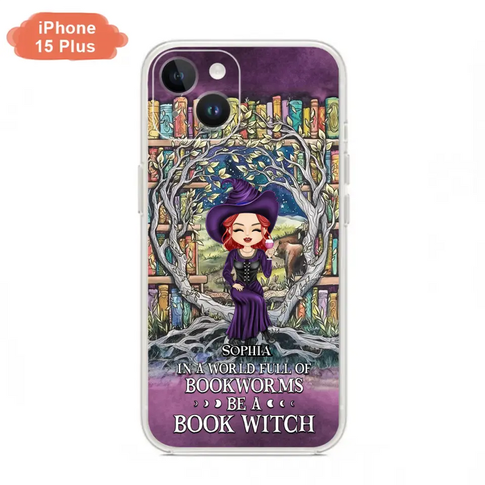 Personalized Witch Phone Case - Halloween Gift Idea For Witch Lovers/Book Lovers - In A World Full Of Bookworms Be A Book Witch - Case For iPhone/Samsung