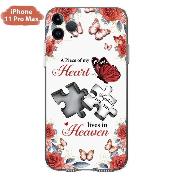 Custom Personalized Memorial Phone Case - Memorial Gift Idea - A Piece Of My Heart Lives In Heaven - Case for iPhone/Samsung