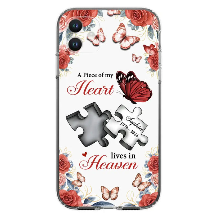 Custom Personalized Memorial Phone Case - Memorial Gift Idea - A Piece Of My Heart Lives In Heaven - Case for iPhone/Samsung