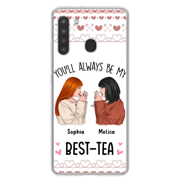 Personalized Friends Phone Case - Gift Idea for Friends/Besties - You'll Always Be My Best - Tea - Case For iPhone/Samsung