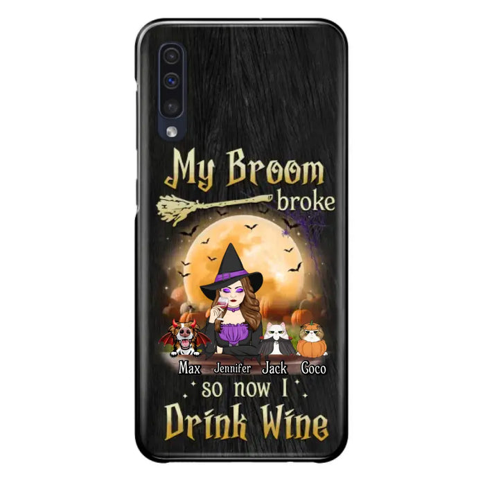 Personalized Witch Pet Mom Phone Case - Upto 3 Pets - Halloween Gift For Cat/Dog Mom - My Broom Broke So Now I Drink Wine - Cases For iPhone/Samsung