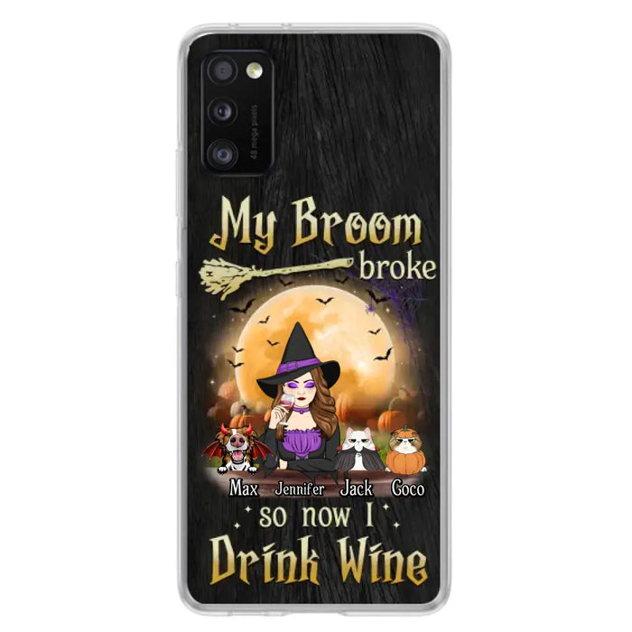 Personalized Witch Pet Mom Phone Case - Upto 3 Pets - Halloween Gift For Cat/Dog Mom - My Broom Broke So Now I Drink Wine - Cases For iPhone/Samsung