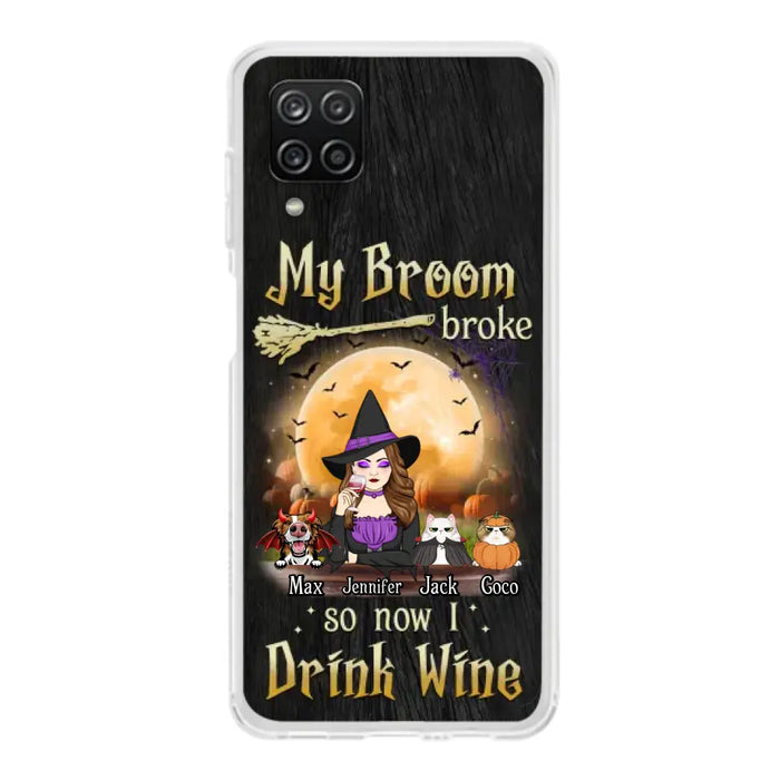 Personalized Witch Pet Mom Phone Case - Upto 3 Pets - Halloween Gift For Cat/Dog Mom - My Broom Broke So Now I Drink Wine - Cases For iPhone/Samsung