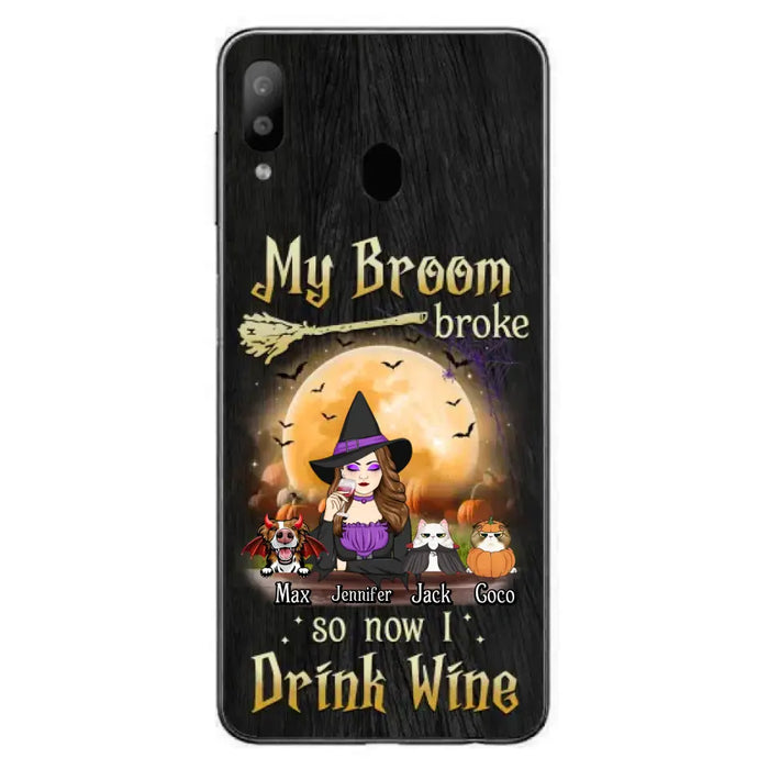 Personalized Witch Pet Mom Phone Case - Upto 3 Pets - Halloween Gift For Cat/Dog Mom - My Broom Broke So Now I Drink Wine - Cases For iPhone/Samsung