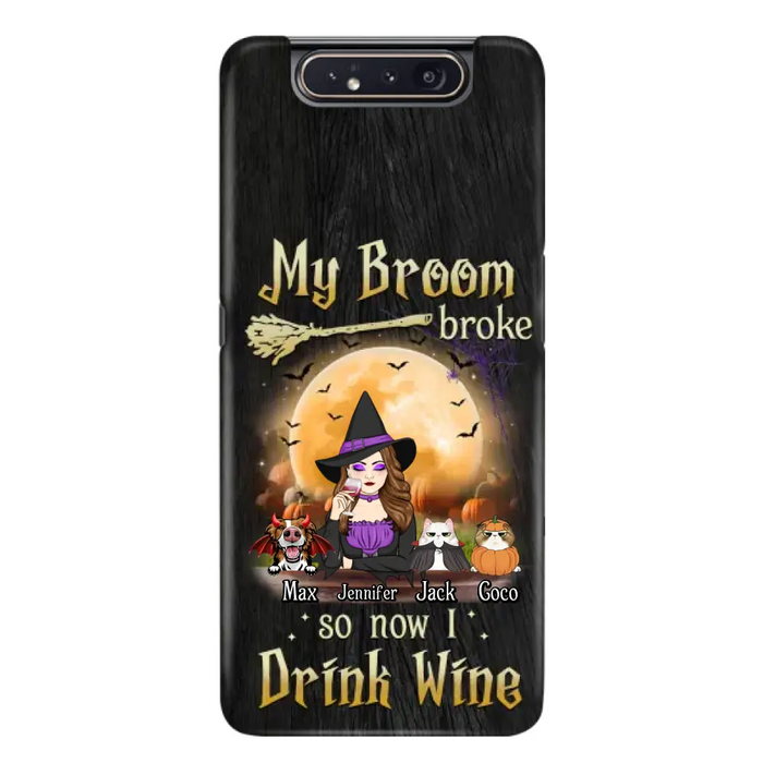 Personalized Witch Pet Mom Phone Case - Upto 3 Pets - Halloween Gift For Cat/Dog Mom - My Broom Broke So Now I Drink Wine - Cases For iPhone/Samsung