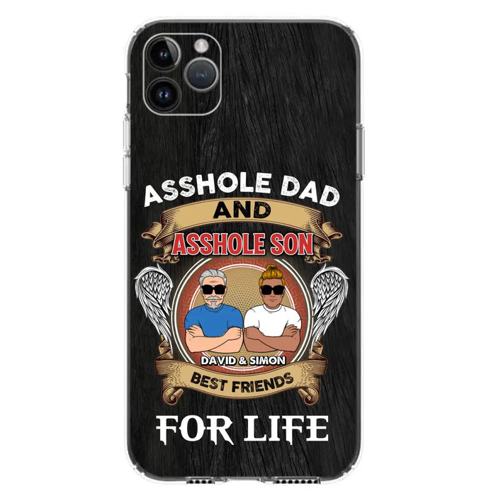 Custom Personalized Dad And Son Phone Case - Funny Gift Idea for Dad from Son - Asshole Dad And Asshole Son Best Friends For Life - Case for iPhone/Samsung