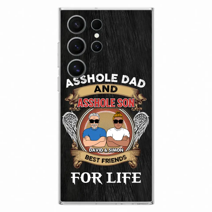 Custom Personalized Dad And Son Phone Case - Funny Gift Idea for Dad from Son - Asshole Dad And Asshole Son Best Friends For Life - Case for iPhone/Samsung