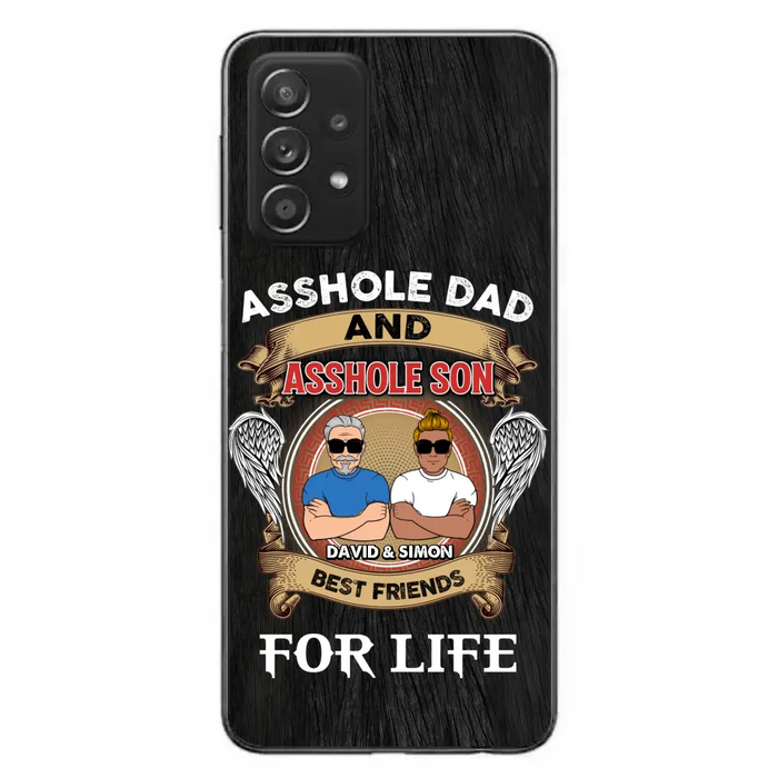 Custom Personalized Dad And Son Phone Case - Funny Gift Idea for Dad from Son - Asshole Dad And Asshole Son Best Friends For Life - Case for iPhone/Samsung