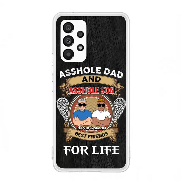 Custom Personalized Dad And Son Phone Case - Funny Gift Idea for Dad from Son - Asshole Dad And Asshole Son Best Friends For Life - Case for iPhone/Samsung