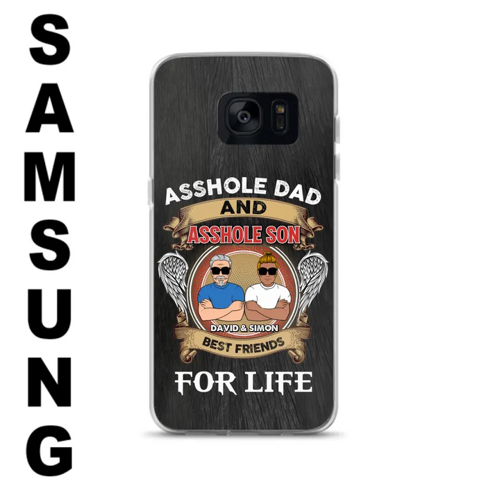 Custom Personalized Dad And Son Phone Case - Funny Gift Idea for Dad from Son - Asshole Dad And Asshole Son Best Friends For Life - Case for iPhone/Samsung