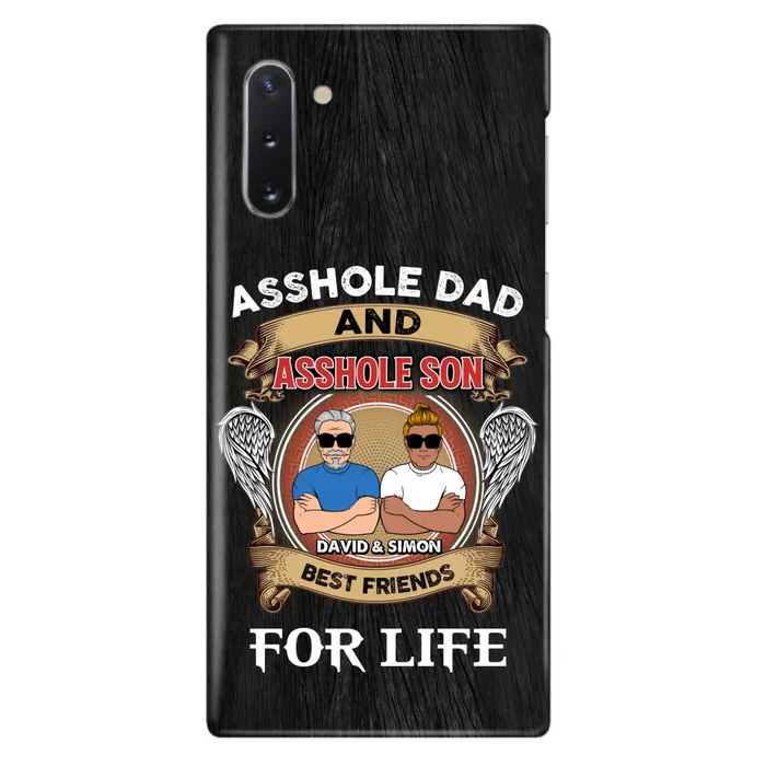 Custom Personalized Dad And Son Phone Case - Funny Gift Idea for Dad from Son - Asshole Dad And Asshole Son Best Friends For Life - Case for iPhone/Samsung