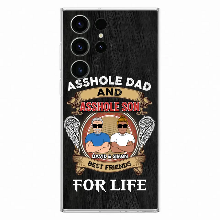 Custom Personalized Dad And Son Phone Case - Funny Gift Idea for Dad from Son - Asshole Dad And Asshole Son Best Friends For Life - Case for iPhone/Samsung