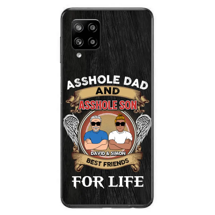 Custom Personalized Dad And Son Phone Case - Funny Gift Idea for Dad from Son - Asshole Dad And Asshole Son Best Friends For Life - Case for iPhone/Samsung