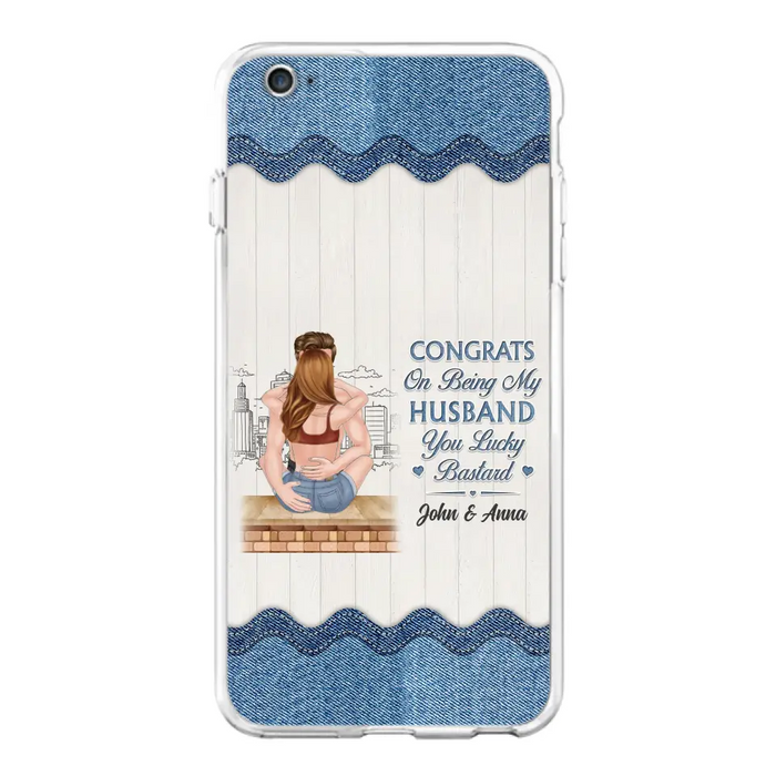 Custom Personalized Couple Phone Case - Gift Idea For Couple/Valentines Day - Congrats On Being My Husband You Lucky Bastard - Case For iPhone/Samsung