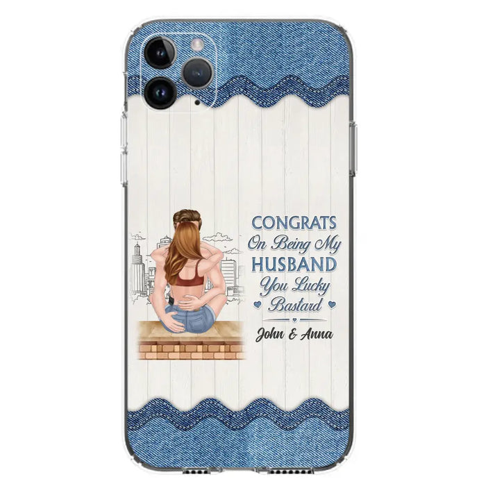 Custom Personalized Couple Phone Case - Gift Idea For Couple/Valentines Day - Congrats On Being My Husband You Lucky Bastard - Case For iPhone/Samsung