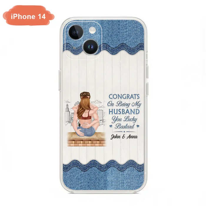 Custom Personalized Couple Phone Case - Gift Idea For Couple/Valentines Day - Congrats On Being My Husband You Lucky Bastard - Case For iPhone/Samsung