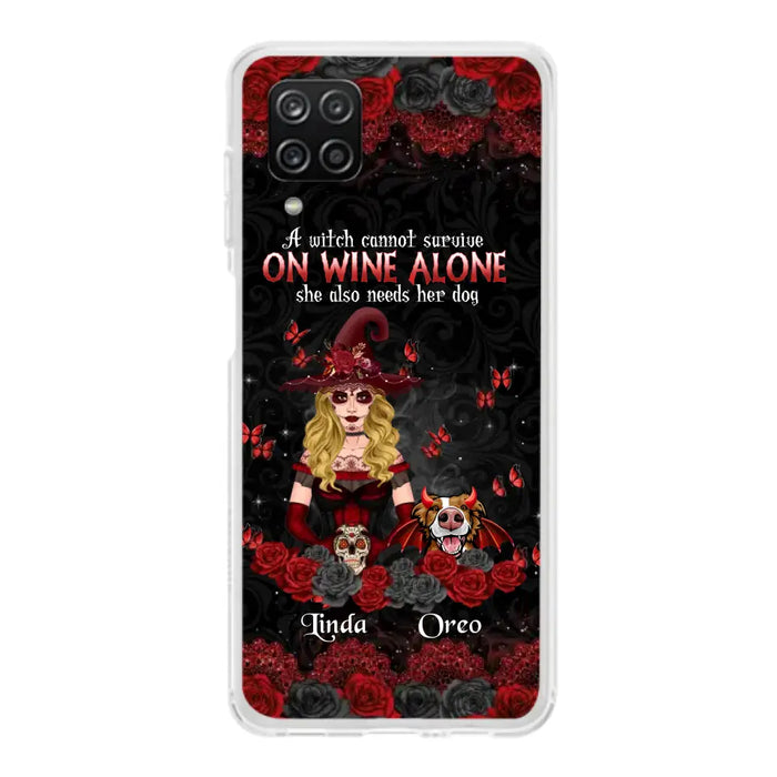 Personalized Witch Phone Case - Halloween Gift Idea for Witch Lovers/Pet Lovers - A Witch Can Not Survive On Wine Alone She Also Needs Her Dog - Case For iPhone/Samsung