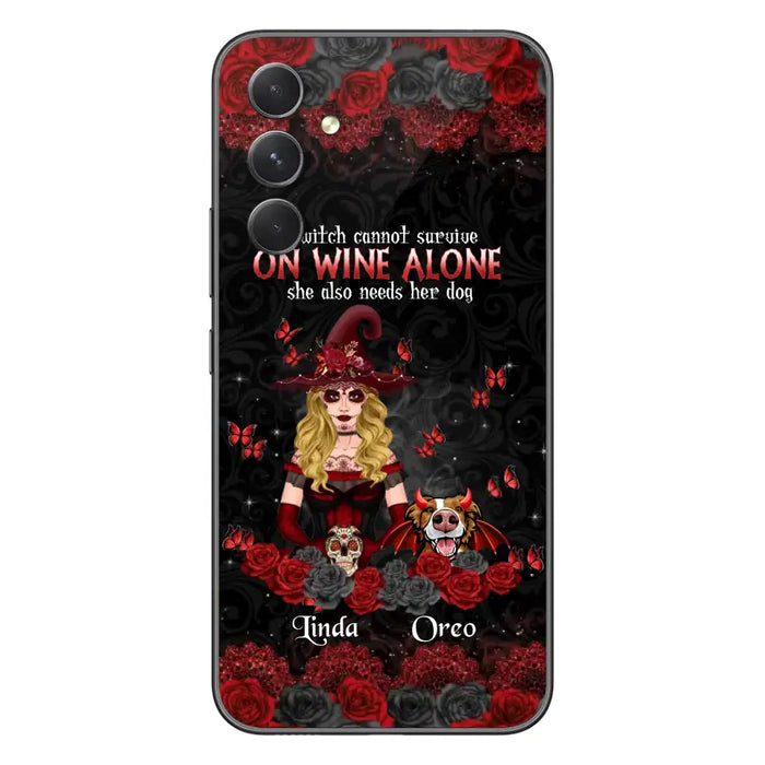 Personalized Witch Phone Case - Halloween Gift Idea for Witch Lovers/Pet Lovers - A Witch Can Not Survive On Wine Alone She Also Needs Her Dog - Case For iPhone/Samsung