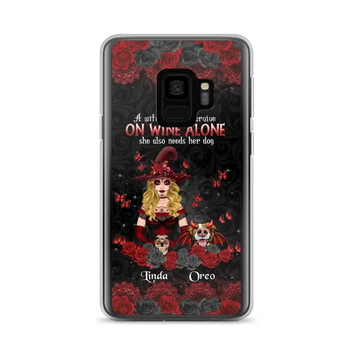 Personalized Witch Phone Case - Halloween Gift Idea for Witch Lovers/Pet Lovers - A Witch Can Not Survive On Wine Alone She Also Needs Her Dog - Case For iPhone/Samsung