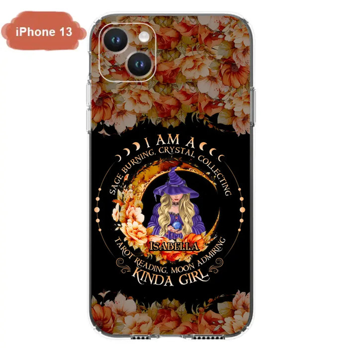 Personalized Witch Phone Case - Gift Idea For Halloween - I Am A Sage Burning, Crystal Collecting, Tarot Reading, Moon Admiring Kinda Girl - Cases For iPhone/Samsung