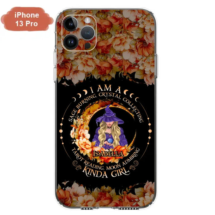 Personalized Witch Phone Case - Gift Idea For Halloween - I Am A Sage Burning, Crystal Collecting, Tarot Reading, Moon Admiring Kinda Girl - Cases For iPhone/Samsung