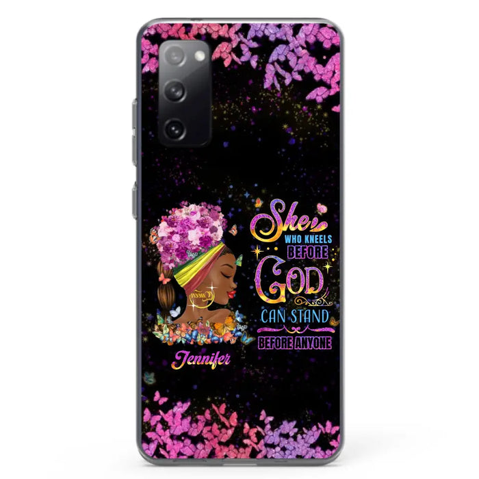 Custom Personalized Black Girl Phone Case - Gift Idea for Birthday/Friends - She Who Kneels Before God Can Stand Before Anyone - Case For iPhone/Samsung