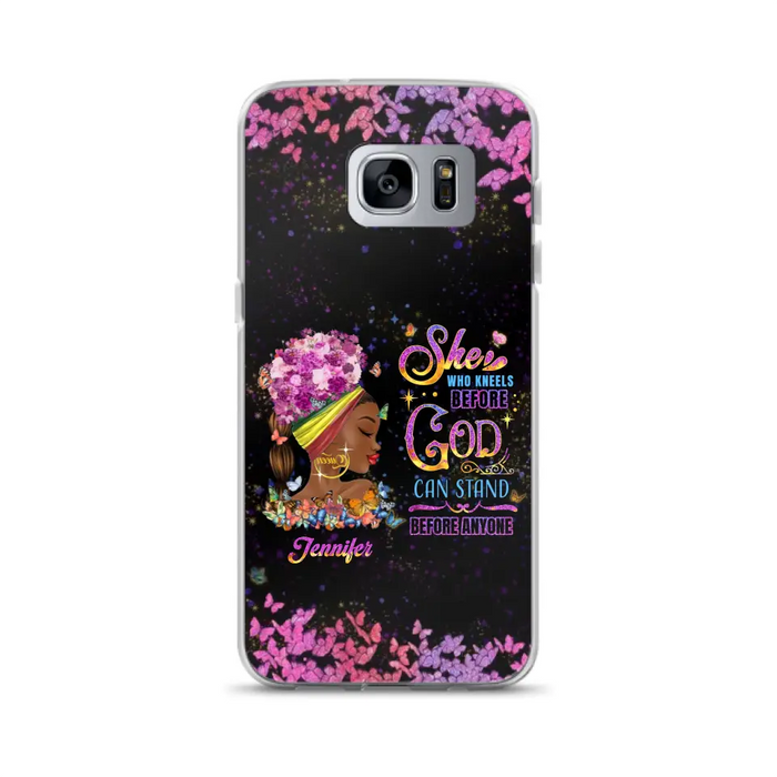 Custom Personalized Black Girl Phone Case - Gift Idea for Birthday/Friends - She Who Kneels Before God Can Stand Before Anyone - Case For iPhone/Samsung